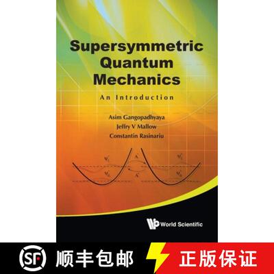 【3-4周达】Supersymmetric Quantum Mechanics: An Introduction [9789814313094]