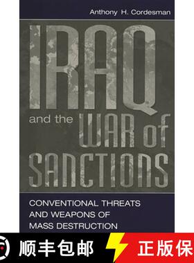 【3-4周达】Iraq and the War of Sanctions: Conventional Threats and Weapons of Mass Destruction [9780275965280]