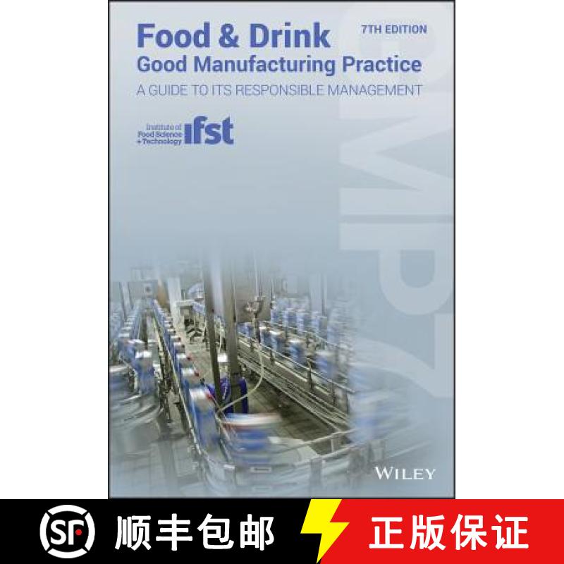 预订 Food And Drink - Good Manufacturing Practice - A Guide To Its Responsible Management (Gmp7), 7Th... [9781119388449]