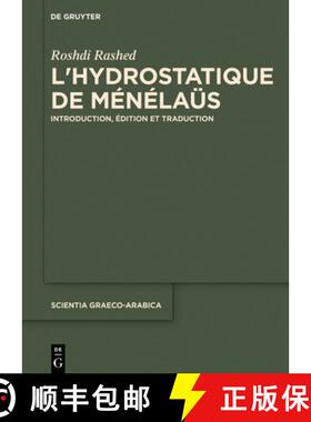 预订 Lʼhydrostatique de Ménélaüs: Introduction, Édition Et Traduction [9783110698152]