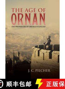 【3-4周达】The Age of Ornan: The Prophecies of Oruras Fulfilled [9781490889740]