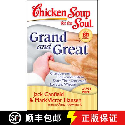 【3-4周达】Chicken Soup for the Soul: Grand and Great: Grandparents and Grandchildren Share Their Sto... [9781935096092]