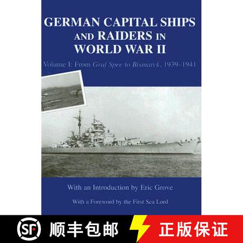 【3-4周达】精装 German Capital Ships and Raiders in World War II: Volume I: From Graf Spee to Bismarc... [9780714652085]