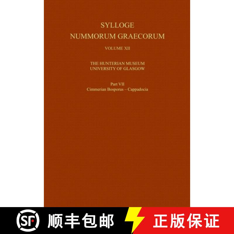 【3-4周达】Sylloge Nummorum Graecorum, Volume XII The Hunterian Museum, University of Glasgow, Part V... [9780197266861]