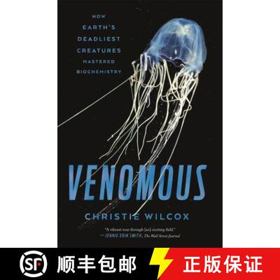 【3-4周达】Venomous: How Earth's Deadliest Creatures Mastered Biochemistry [9780374537104]