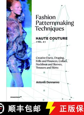 【3-4周达】Fashion Patternmaking Techniques - Haute Couture [Vol. 2]: Creative Darts, Draping, Frills... [9788417412388]