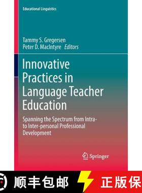 【3-4周达】Innovative Practices in Language Teacher Education : Spanning the Spectrum from Intra- to ... [9783319847412]