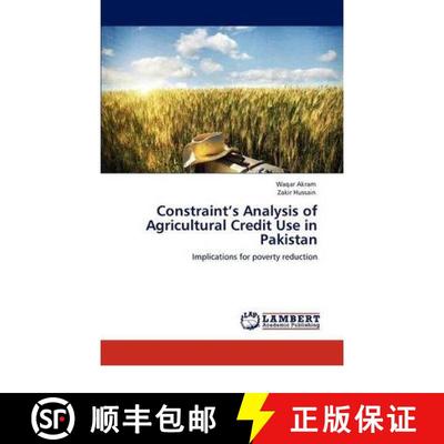 预订 Constraint's Analysis of Agricultural Credit Use in Pakistan [9783846596319]