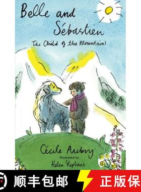 【3-4周达】Belle and Sebastien: The Child of the Mountains [9781847497253]