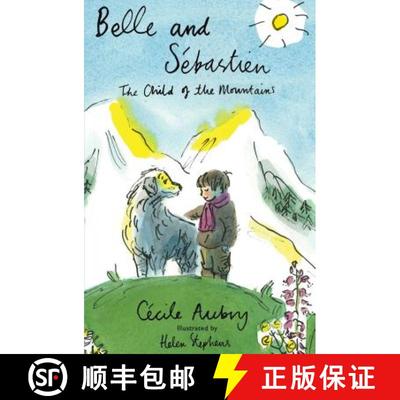 【3-4周达】Belle and Sebastien: The Child of the Mountains [9781847497253]