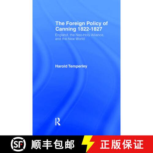【3-4周达】精装 Foreign Policy of Canning Cb : Foreign Plcy Canning [9780714615172]