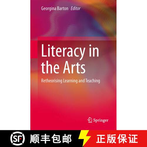 【3-4周达】精装 Literacy in the Arts : Retheorising Learning and Teaching [9783319048451]