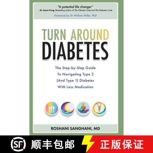 【3-4周达】精装 Turn around Diabetes: The Step-by-Step Guide to Navigate Type 2 (and Type 1) Diabetes... [9798990593015]