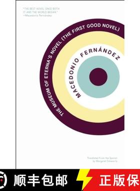 【3-4周达】The Museum of Eterna's Novel (The First Good Novel) [9781934824061]