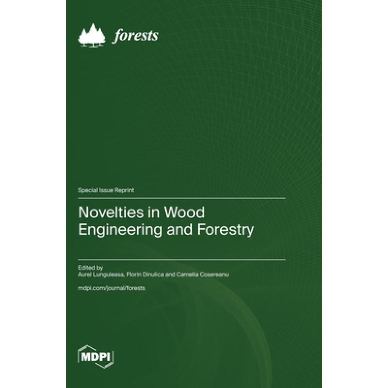 【4周达】Novelties in Wood Engineering and Forestry[9783036598451]-封面