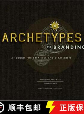 【3-4周达】Archetypes in Branding : A Toolkit for Creatives and Strategists [9781440308185]