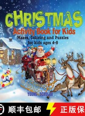 预订 Christmas Activity Book for Kids: Mazes, Coloring and puzzles for kids ages 4-8 [9781945601323]