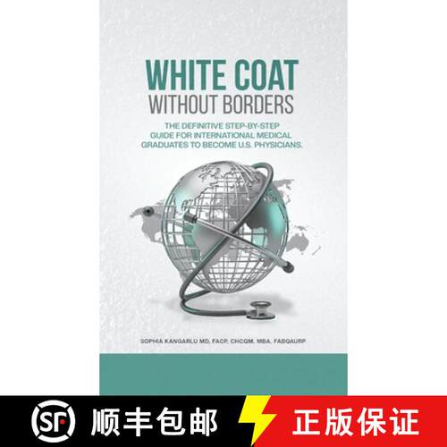 【3-4周达】精装 White Coat Without Borders: The Definitive Step-by-Step Guide for International Medic... [9798295551239]