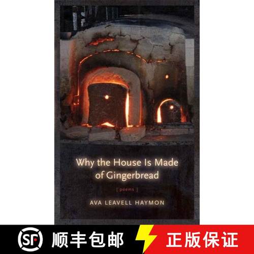 预订 Why the House Is Made of Gingerbread: Poems [9780807135860]