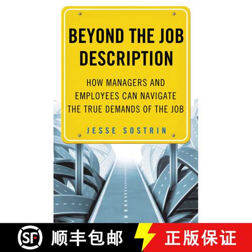 【3-4周达】精装 Beyond the Job Description: How Managers and Employees Can Navigate the True Demands ... [9781137337405]