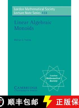 【3-4周达】Linear Algebraic Monoids: - Linear Algebraic Monoids [9780521358095]