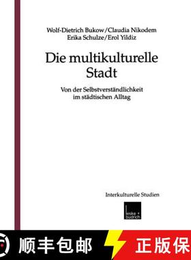 【3-4周达】Die multikulturelle Stadt : Von der Selbstverständlichkeit im städtischen Alltag [9783810026460]