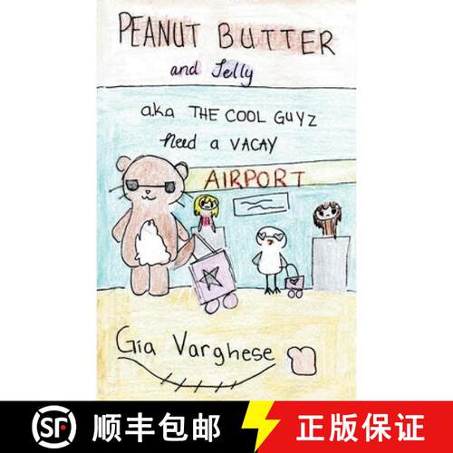 【3-4周达】Peanut Butter & Jelly a.k.a. The Cool Guyz Need a Vacay [9781965487426]