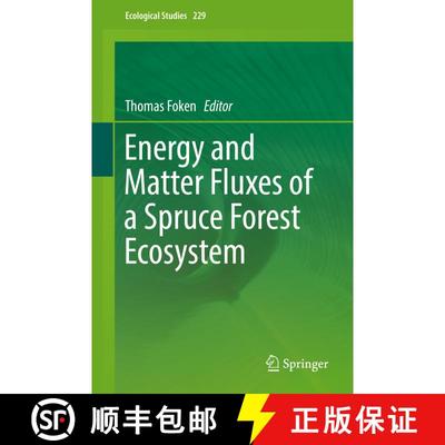 【3-4周达】Energy and Matter Fluxes of a Spruce Forest Ecosystem [9783319493879]