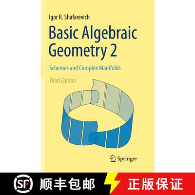 【3-4周达】Basic Algebraic Geometry 2 : Schemes and Complex Manifolds (Softcover reprint of the origi... [9783662514016]