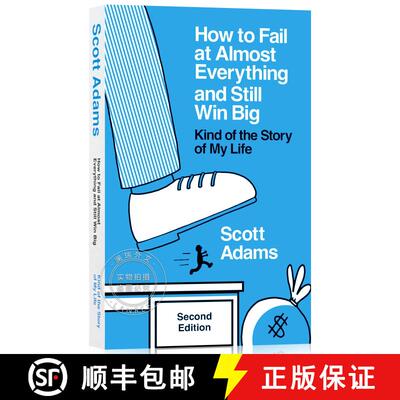 现货 我的人生样样稀松照样赢 How to Fail at Almost Everything and Still Win Big: Kind of the Story of ... [9798988534945]