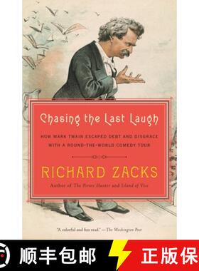 【3-4周达】Chasing the Last Laugh: How Mark Twain Escaped Debt and Disgrace with a Round-the-World Co... [9780345802538]