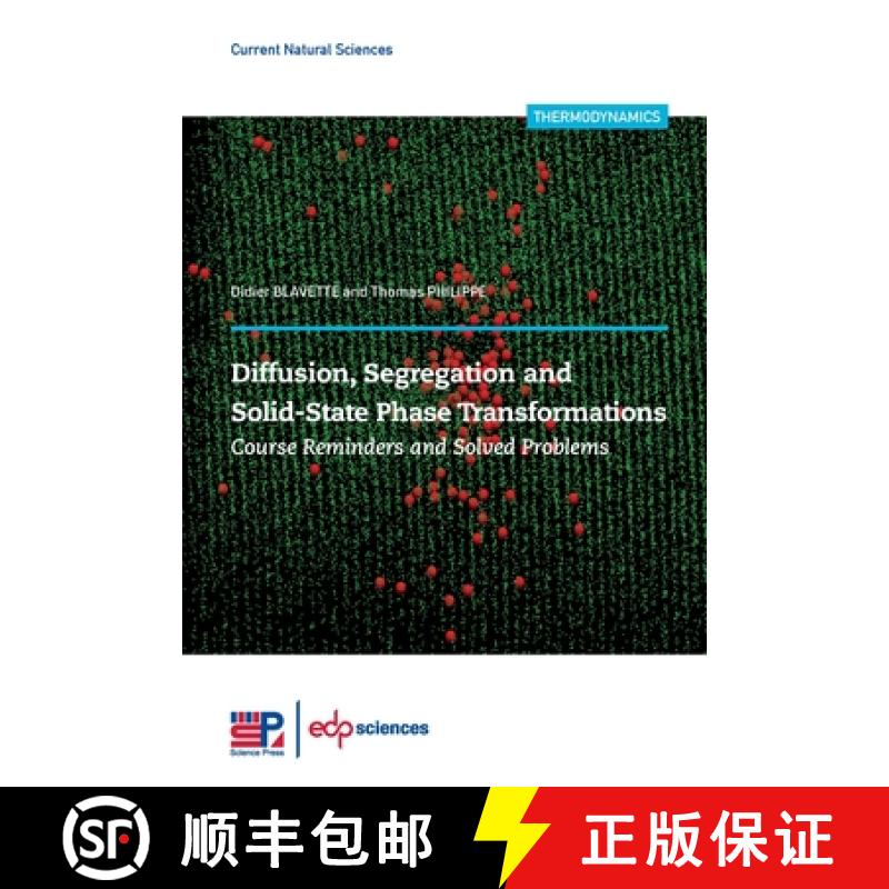 【3-4周达】Diffusion, Segregation and Solid-State Phase Transformations: Course Reminders and Solved ... [9782759827435]