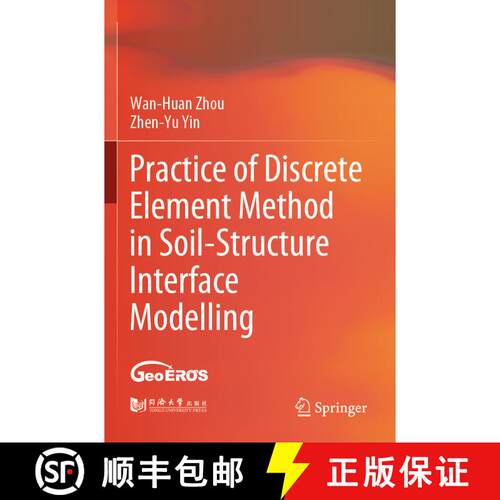 【3-4周达】Practice of Discrete Element Method in Soil-Structure Interface Modelling [9789811900495]