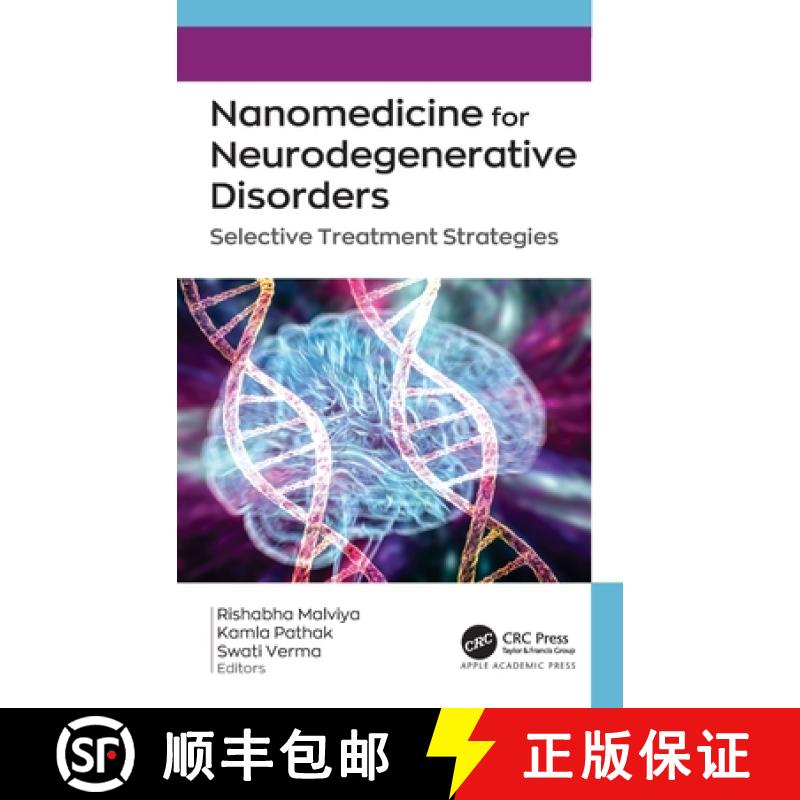【3-4周达】Nanomedicine for Neurodegenerative Disorders: Selective Treatment Strategies [9781774916124]
