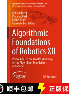 【3-4周达】Algorithmic Foundations of Robotics XII : Proceedings of the Twelfth Workshop on the Algor... [9783030430917]