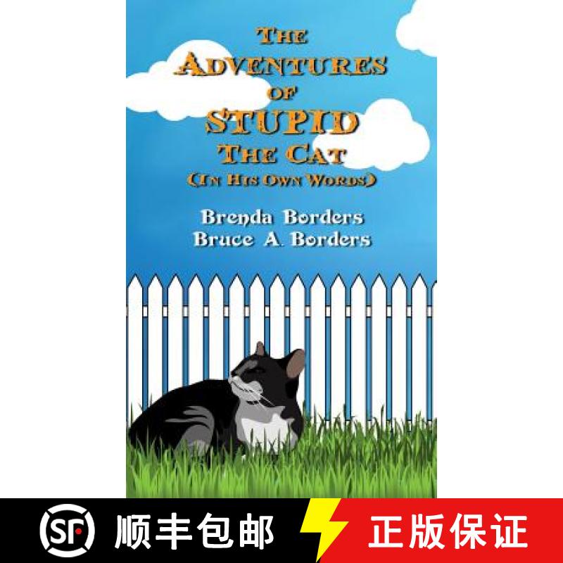 【3-4周达】The Adventures Of Stupid The Cat [9780692452509]