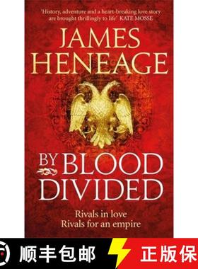 【3-4周达】By Blood Divided: The epic historical adventure from the critically acclaimed author [9781786480170]