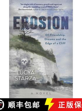 【3-4周达】Erosion: Of Friendship, Dreams and the Edge of a Cliff - A Novel [9781803414928]