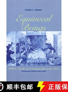 【3-4周达】Equivocal Beings: Politics, Gender and Sentimentality in the 1790's - Wollstonecraft, Radc... [9780226401843]