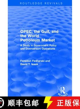 【3-4周达】Opec, the Gulf, and the World Petroleum Market (Routledge Revivals): A Study in Government... [9781138686670]