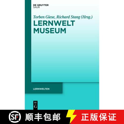 【3-4周达】精装 Lernwelt Museum – Dimensionen der Kontextualisierung und Konzepte [9783110702941]