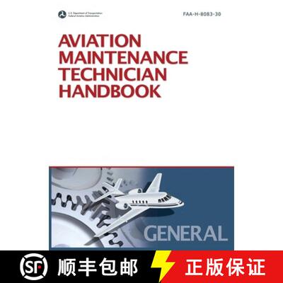 【3-4周达】精装 Aviation Maintenance Technician Handbook: General (2008 Revision, Incorporating 2011 ... [9781782660866]