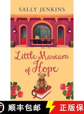 【3-4周达】LITTLE  MUSEUM  OF HOPE a unique story full of hope. Guaranteed to pull at the heartstrings [9781912550869]