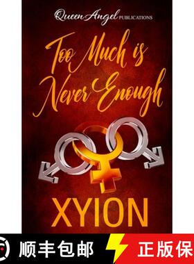 预订 Too Much is Never Enough [9780986354861]