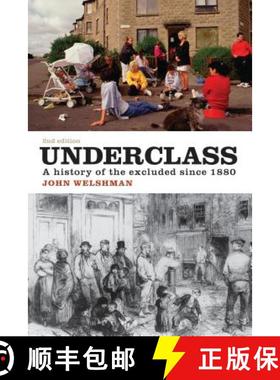 【3-4周达】Underclass: A History of the Excluded Since 1880 [9781780935706]