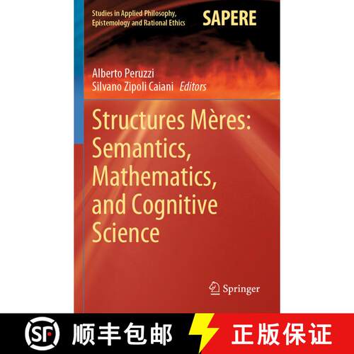 【3-4周达】Structures Mères: Semantics, Mathematics, and Cognitive Science [9783030518233]