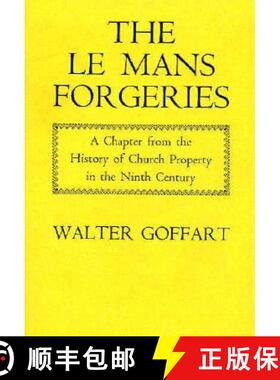 【3-4周达】The Le Mans Forgeries: A Chapter from the History of Church Property in the Ninth Century [9780674518759]