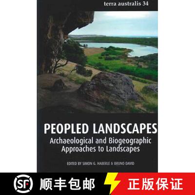 【3-4周达】Peopled Landscapes: Archaeological and Biogeographic Approaches to Landscapes [9781921862717]