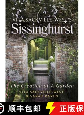 【3-4周达】Vita Sackville-West's Sissinghurst: The Creation of a Garden [9781844088966]