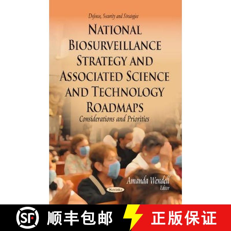 【3-4周达】National Biosurveillance Strategy and Associated Science and Technology Roadmaps: Consider... [9781629489940]